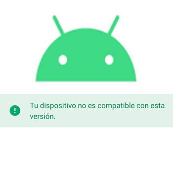Tu dispositivo no es compatible con esta versión en Google Play
